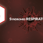 Syndromes Respiratoires