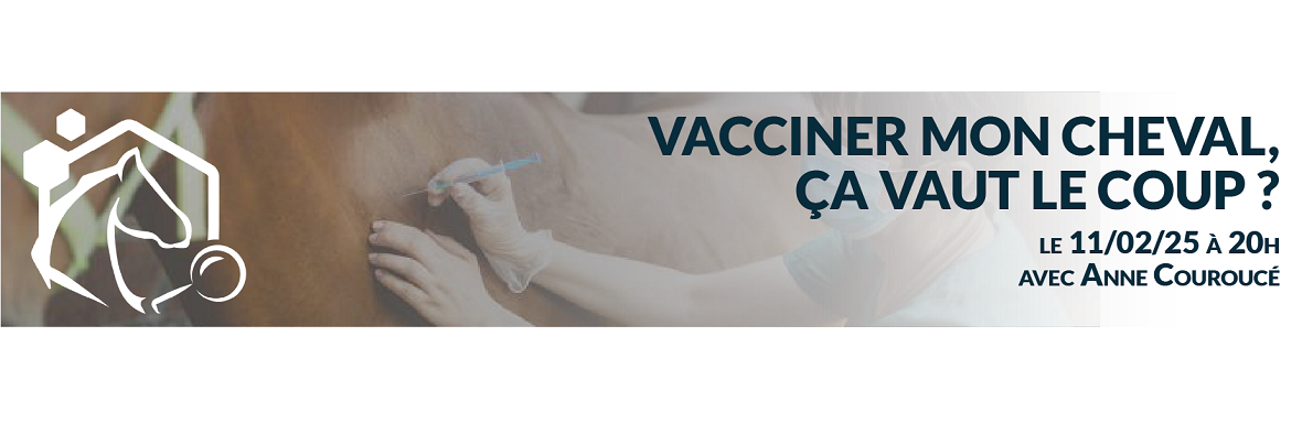 En février, notre experte Anne Couroucé vous explique pourquoi vacciner votre cheval ça vaut le coup !  Un webinaire en partenariat avec Miliepatte.