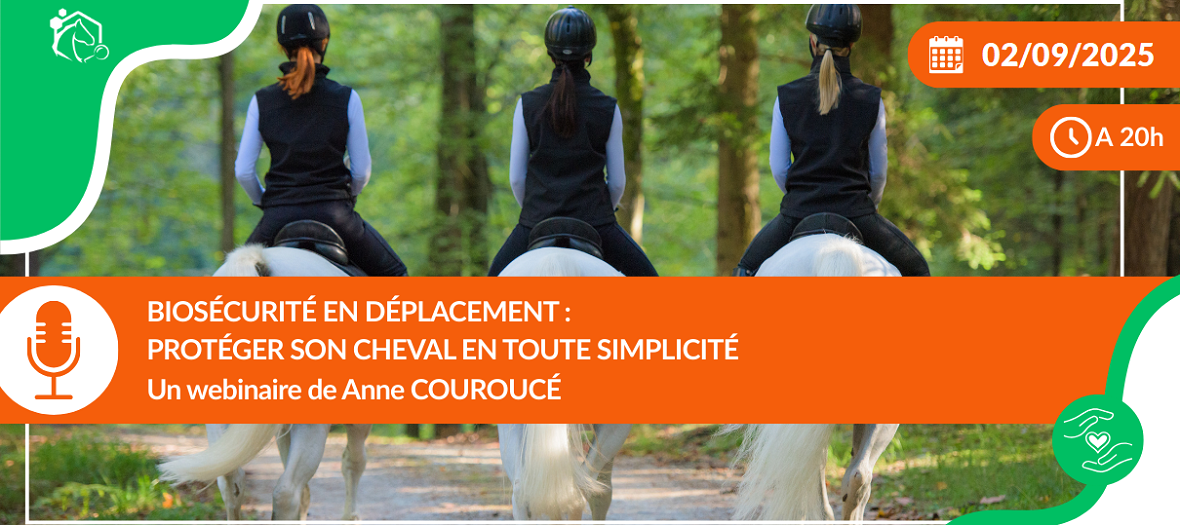 Webinaire – Biosécurité en déplacement : protéger son cheval en toute simplicité